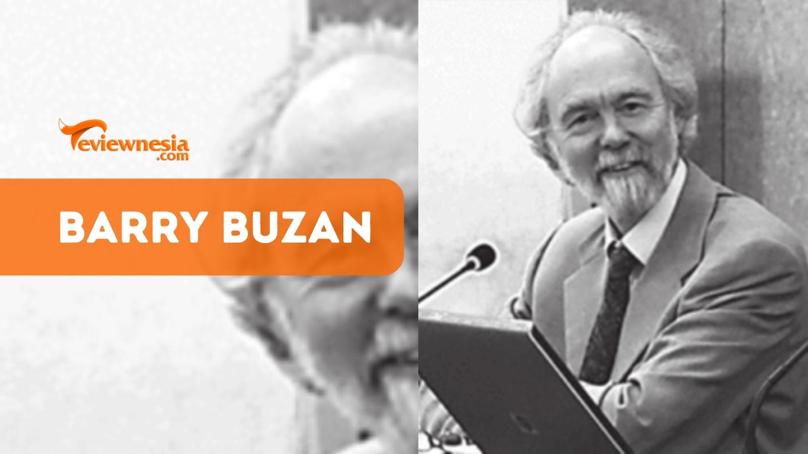Barry Buzan dan Pemikirannya Mengenai Hubungan Internasional